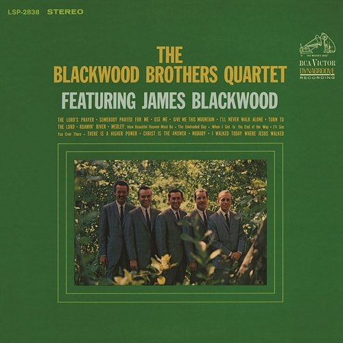 The Blackwood Brothers Quartet featuring James Blackwood The Blackwood Brothers Quartet feat. James Blackwood