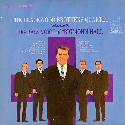 The Blackwood Brothers Quartet Featuring The Big Bass Voice Of "Big" John Hall The Blackwood Brothers Quartet feat. John Hall