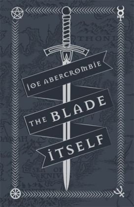 The Blade Itself: Collector's Tenth Anniversary Limited Edition Abercrombie Joe