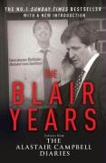 The Blair Years Campbell Alastair