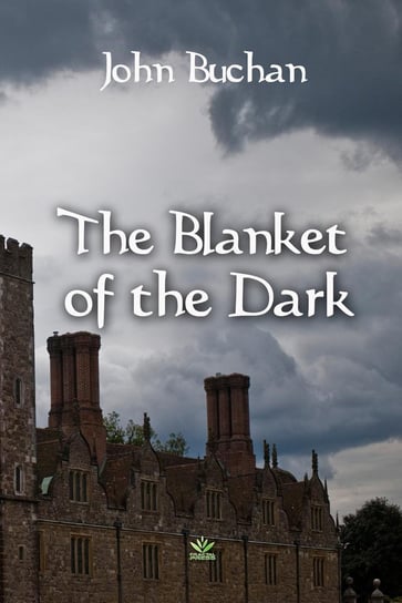 The Blanket of the Dark - ebook epub John Buchan