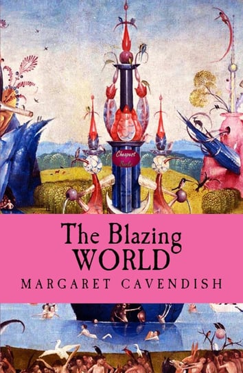 The Blazing World Cavendish Margaret