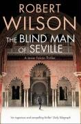 The Blind Man of Seville Wilson Robert