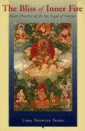 The Bliss of Inner Fire Thubten Yeshe