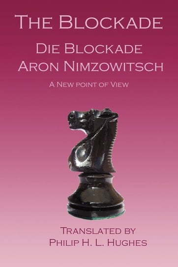 The Blockade Nimzowitsch Aron
