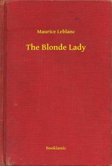 The Blonde Lady Leblanc Maurice