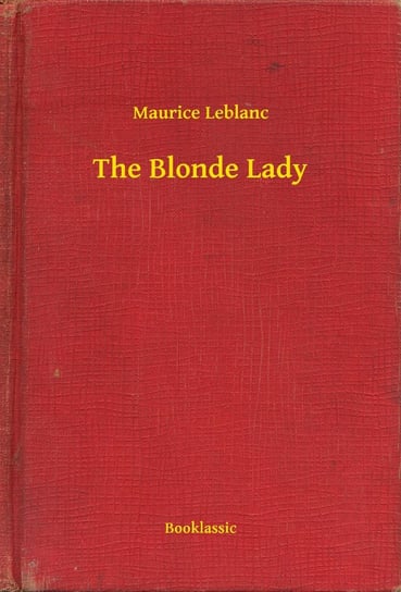 The Blonde Lady - ebook epub Leblanc Maurice