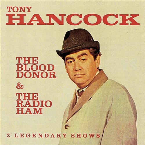 The Blood Donor / The Radio Ham Tony Hancock