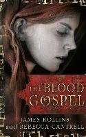 The Blood Gospel Rollins James, Cantrell Rebecca