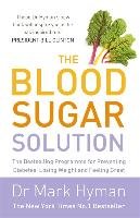 The Blood Sugar Solution Hyman Mark