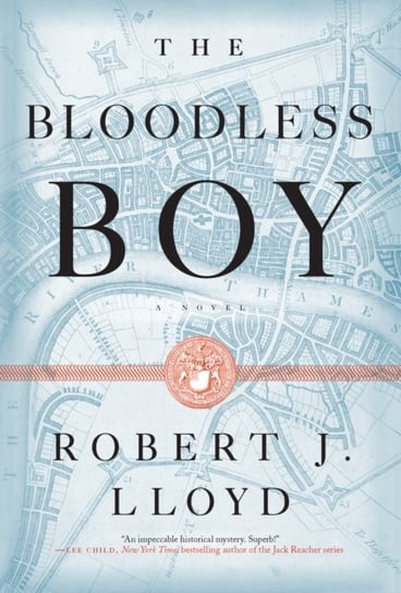 The Bloodless Boy Robert J. Lloyd