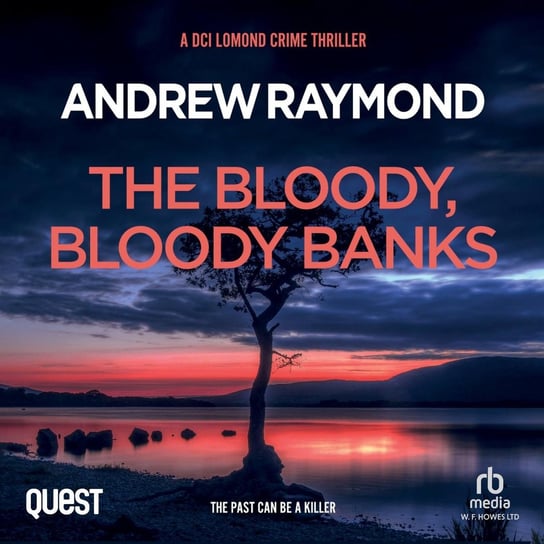 The Bloody, Bloody Banks Andrew Raymond