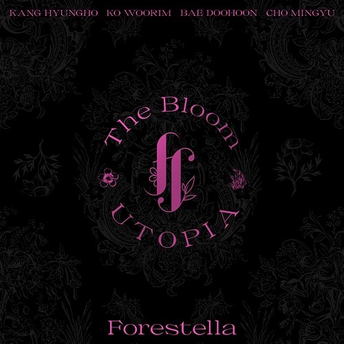 [The Bloom : UTOPIA] Borders of Utopia Forestella