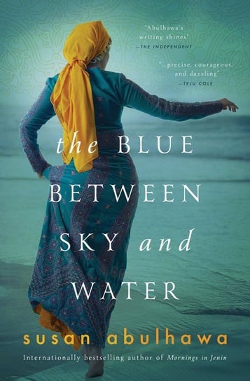 The Blue Between Sky and Water Susan Abulhawa