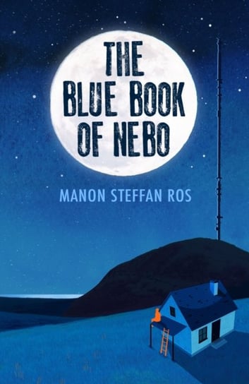 The Blue Book of Nebo Manon Steffan Ros