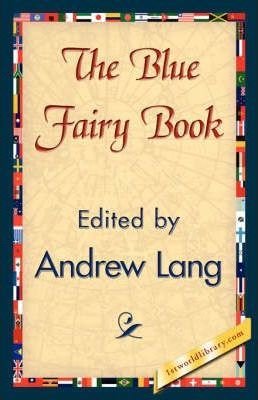 The Blue Fairy Book Andrew Lang, Lang Andrew