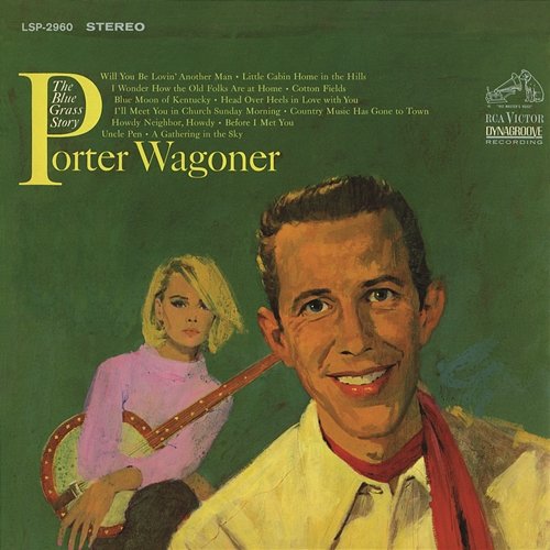 The Blue Grass Story Porter Wagoner