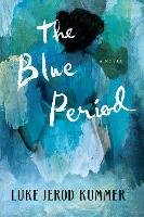 The Blue Period Kummer Luke Jerod