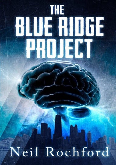 The Blue Ridge Project Rochford Neil