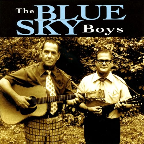 The Blue Sky Boys The Blue Sky Boys