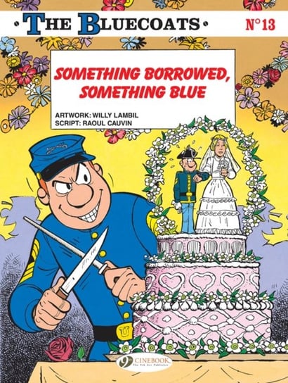 The Bluecoats volume 13: Something Borrowed, Something Blue Opracowanie zbiorowe