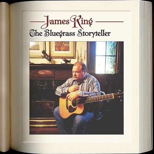 The Bluegrass Storyteller James King