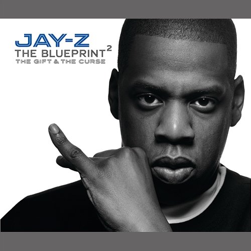 The Blueprint 2: The Gift & The Curse Jay-Z