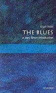 The Blues: A Very Short Introduction Wald Elijah