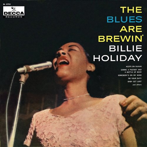 The Blues Are Brewin' Billie Holiday