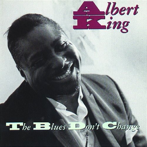 The Blues Don't Change Albert King