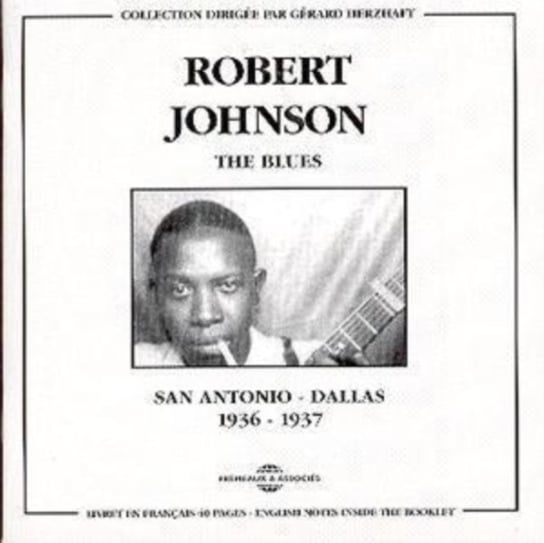 The Blues (San Antonio - Dallas 1936-1937) Johnson Robert