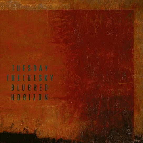The Blurred Horizon, płyta winylowa Tuesday The Sky