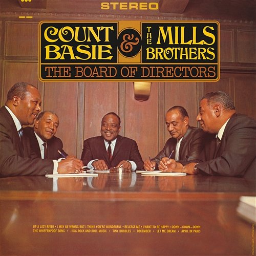 The Board Of Directors The Mills Brothers, Count Basie