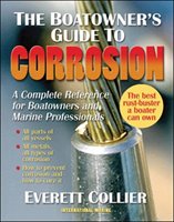 The Boatowner's Guide to Corrosion: A Complete Reference for Boatowners and Marine Professionals Collier Everett