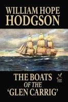 The Boats of the 'Glen Carrig' Hodgson William Hope