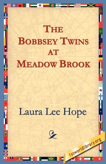 The Bobbsey Twins at Meadow Brook Hope Laura Lee