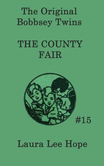 The Bobbsey Twins at the County Fair Hope Laura Lee