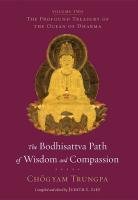 The Bodhisattva Path Of Wisdom And Compassion Trungpa Chogyam
