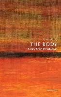 The Body: A Very Short Introduction Shilling Chris