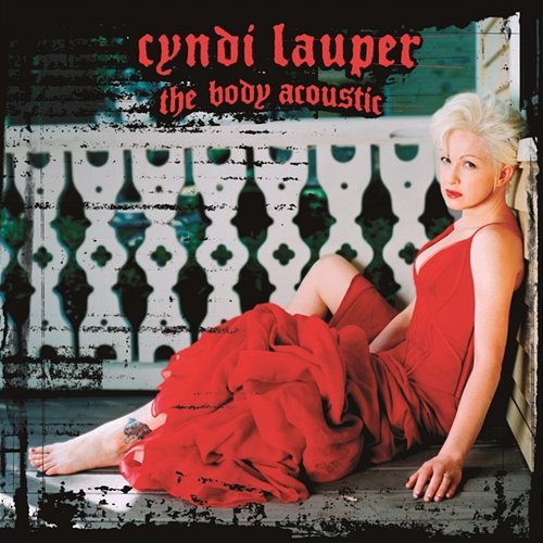 The Body Acoustic Cyndi Lauper