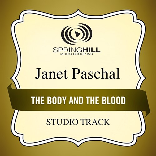The Body And The Blood Janet Paschal