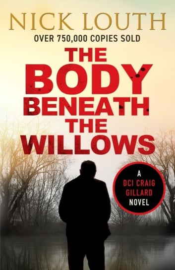 The Body Beneath the Willows Nick Louth