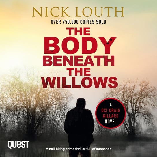 The Body Beneath The Willows Nick Louth