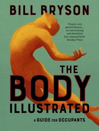The Body Illustrated. A Guide for Occupants Bryson Bill