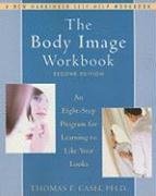 The Body Image Workbook Cash Thomas F.