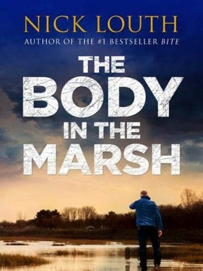 The Body in the Marsh Nick Louth