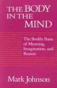The Body in the Mind Johnson Mark