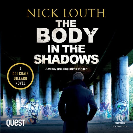 The Body in the Shadows Nick Louth