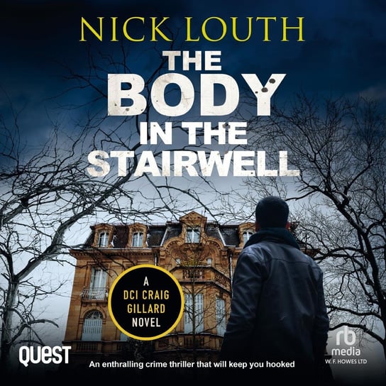 The Body in the Stairwell Nick Louth