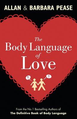 The Body Language of Love Pease Allan